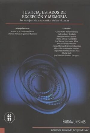 JUSTICIA, ESTADOS DE EXCEPCION Y MEMORIA Por una justicia anamnética de las víct
