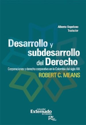 DESARROLLO Y SUBDESARROLLO DEL DERECHO Corporaciones y derecho corporativo ..