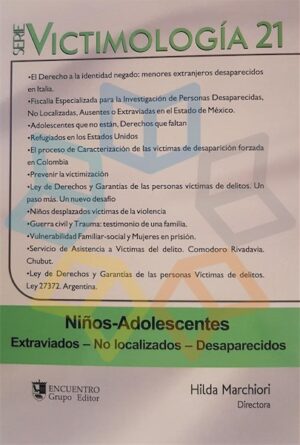 SERIE VICTIMOLOGIA 21 Niños - Adolescentes - Extraviados - No localizados - Desaparecidos