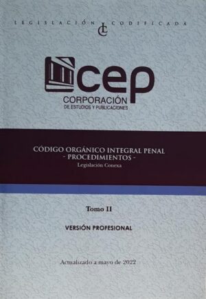 CODIGO ORGANICO INTEGRAL PENAL PROCEDIMIENTOS TII Versión profesional