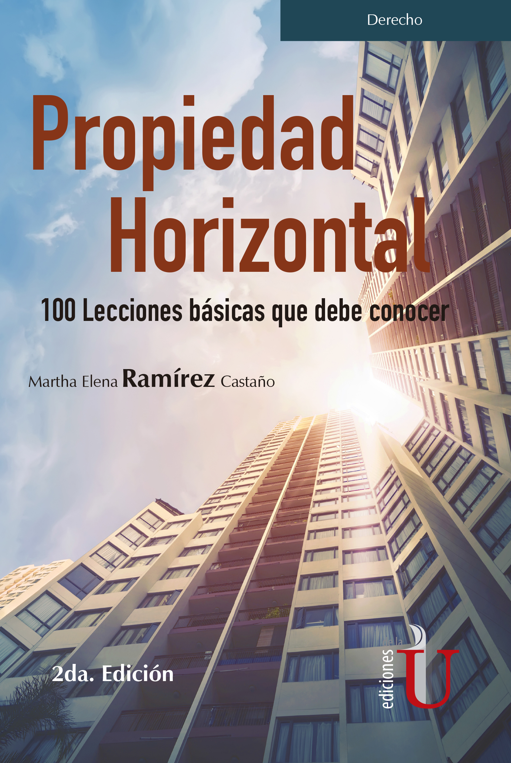 PROPIEDAD HORIZONTAL 100 Lecciones básicas que debe conocer