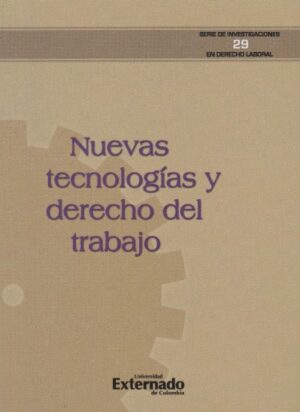 NUEVAS TECNOLOGIAS Y DERECHO DEL TRABAJO