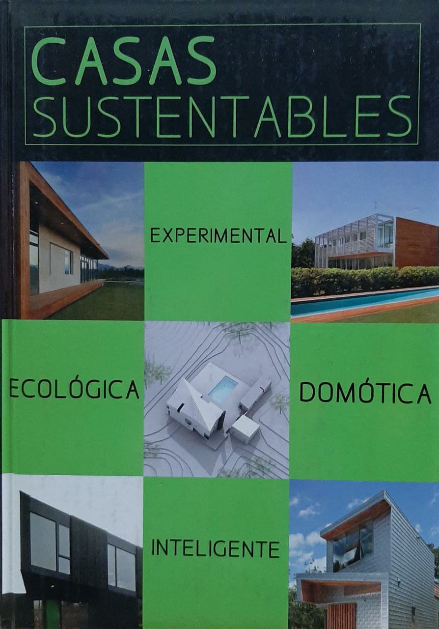 CASAS SUSTENTABLES ecológica, experimental, domótica, inteligente