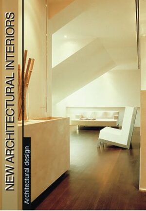 NEW ARCHITECTURAL INTERIORS