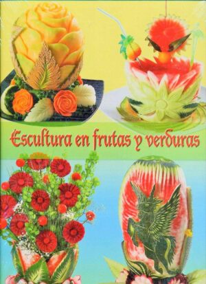 ESCULTURA EN FRUTAS Y VERDURAS