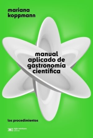 MANUAL APLICADO DE GASTRONOMIA CIENTIFICA Los procedimientos