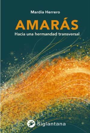 AMARAS Hacia una hermandad transversal