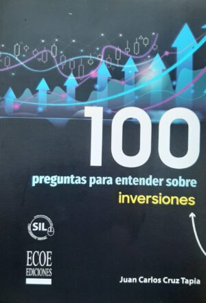 100 PREGUNTAS PARA ENTENDER SOBRE INVERSIONES
