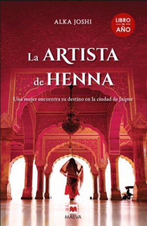 ARTISTA DE HENNA, LA Una mujer encuentra su destino en la ciudad de Jaipur