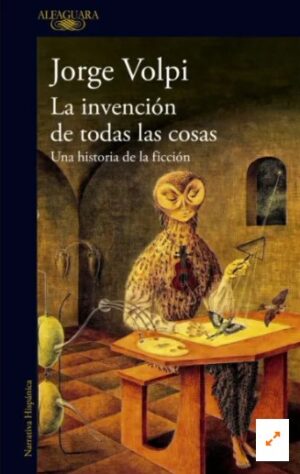 INVENCION DE TODAS LAS COSAS, LA Una historia de ficción