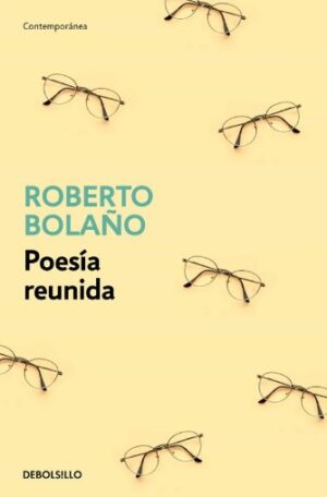 POESIA REUNIDA (Bolaño)