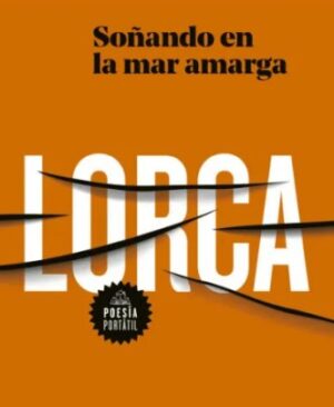 LORCA Soñando en la mar amarga