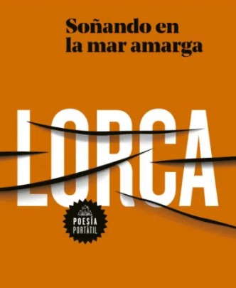LORCA Soñando en la mar amarga