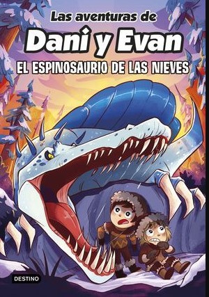 AVENTURAS DE DANI Y EVAN, LAS 9 El espinosaurio de las nieves