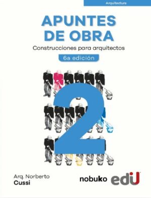 APUNTES DE OBRA 2 Construcciones para arquitectos