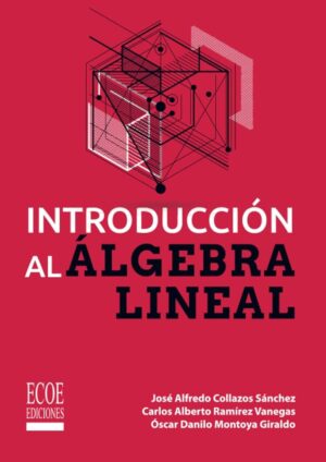 INTRODUCCION AL ALGEBRA LINEAL