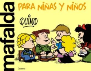 MAFALDA para niñas y niños